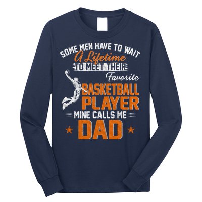 My Favorite Basketball Player Calls Me Dad Gift For Father Long Sleeve Shirt