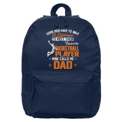 My Favorite Basketball Player Calls Me Dad Gift For Father 16 in Basic Backpack