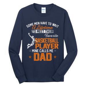 My Favorite Basketball Player Calls Me Dad Gift For Father Tall Long Sleeve T-Shirt