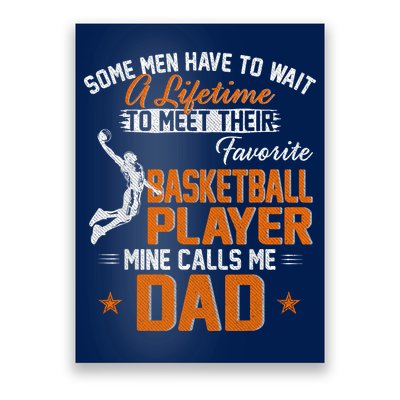 My Favorite Basketball Player Calls Me Dad Gift For Father Poster