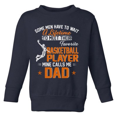 My Favorite Basketball Player Calls Me Dad Gift For Father Toddler Sweatshirt