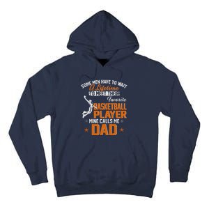 My Favorite Basketball Player Calls Me Dad Gift For Father Tall Hoodie