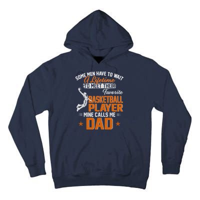 My Favorite Basketball Player Calls Me Dad Gift For Father Tall Hoodie