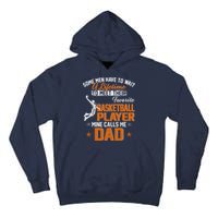 My Favorite Basketball Player Calls Me Dad Gift For Father Tall Hoodie