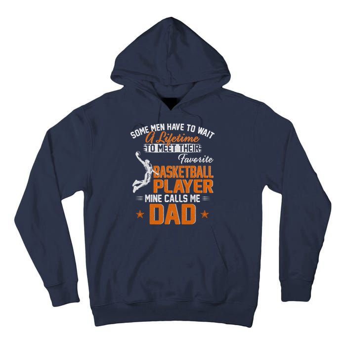 My Favorite Basketball Player Calls Me Dad Gift For Father Tall Hoodie