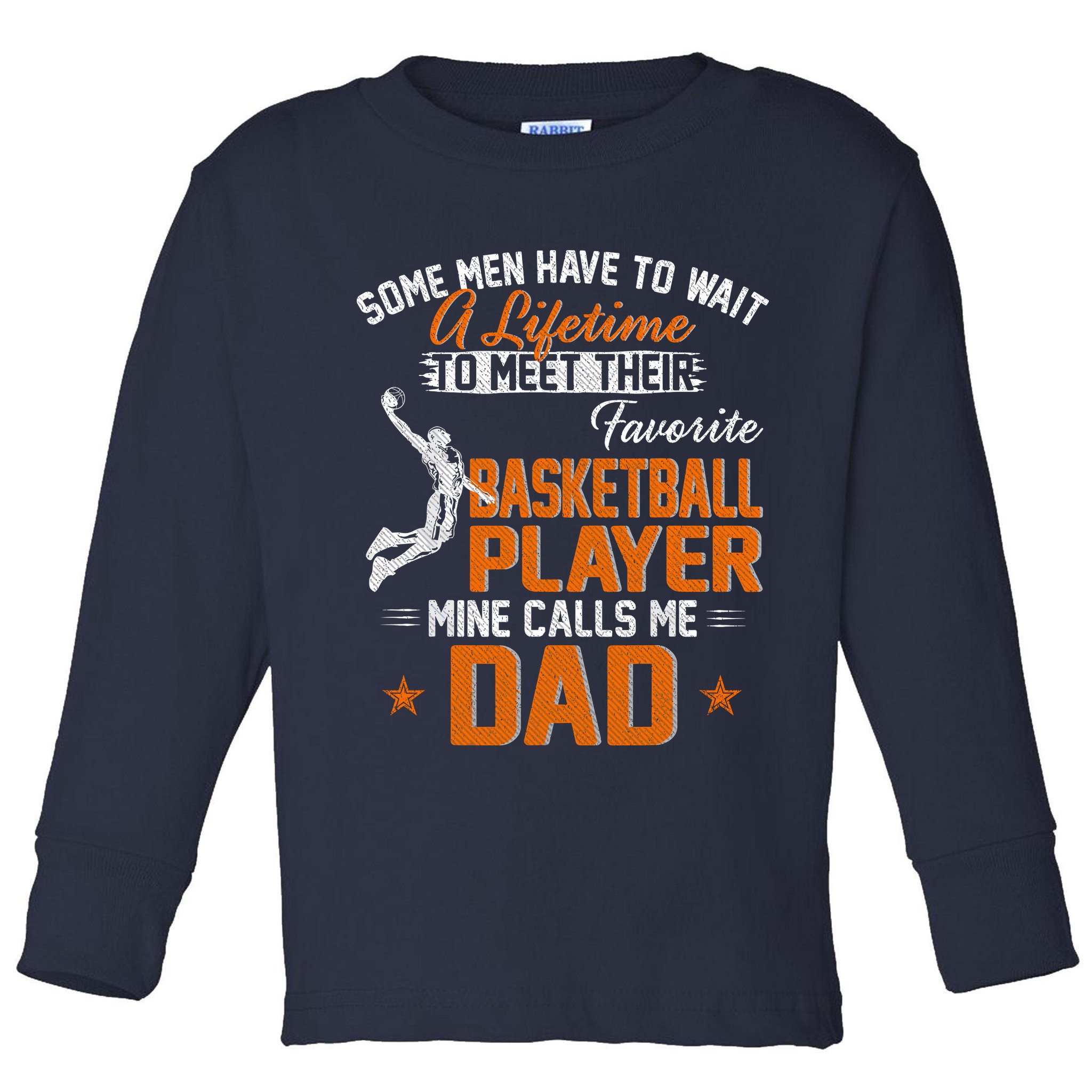 My Favorite Basketball Player Calls Me Dad Gift For Father Toddler Long Sleeve Shirt
