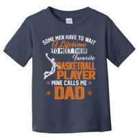 My Favorite Basketball Player Calls Me Dad Gift For Father Toddler T-Shirt