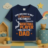 My Favorite Basketball Player Calls Me Dad Gift For Father Toddler T-Shirt