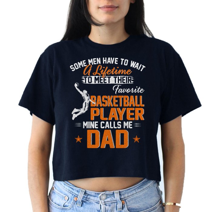 My Favorite Basketball Player Calls Me Dad Gift For Father Crop Top