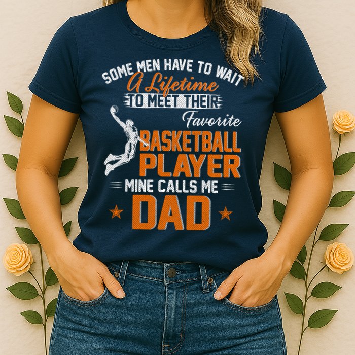 My Favorite Basketball Player Calls Me Dad Gift For Father Womens T-Shirt