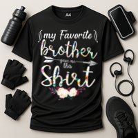 My Favorite Brother Gave Me This Shirt Cooling Performance Crew T-Shirt