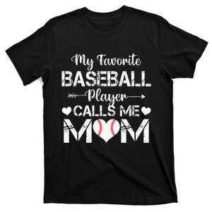 My Favorite Baseball Player Calls Me Mom Mothers Day T-Shirt