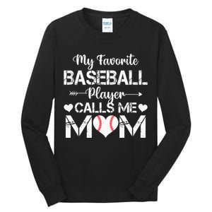 My Favorite Baseball Player Calls Me Mom Mothers Day Tall Long Sleeve T-Shirt