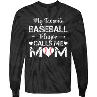 My Favorite Baseball Player Calls Me Mom Mothers Day Tie-Dye Long Sleeve Shirt