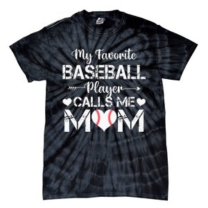 My Favorite Baseball Player Calls Me Mom Mothers Day Tie-Dye T-Shirt