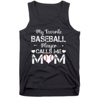 My Favorite Baseball Player Calls Me Mom Mothers Day Tank Top