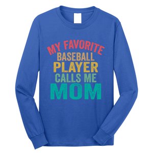 My Favorite Baseball Player Calls Me Mom Mothers Day Cute Gift Long Sleeve Shirt