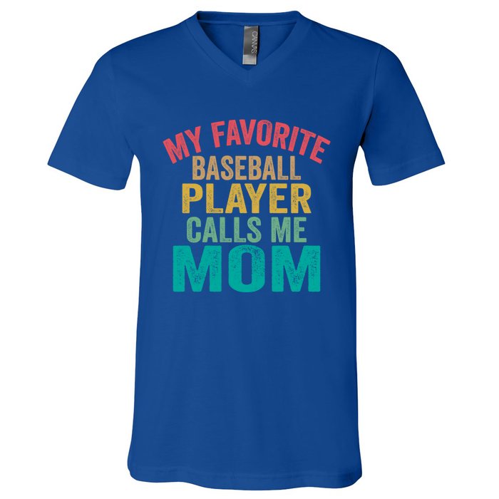 My Favorite Baseball Player Calls Me Mom Mothers Day Cute Gift V-Neck T-Shirt