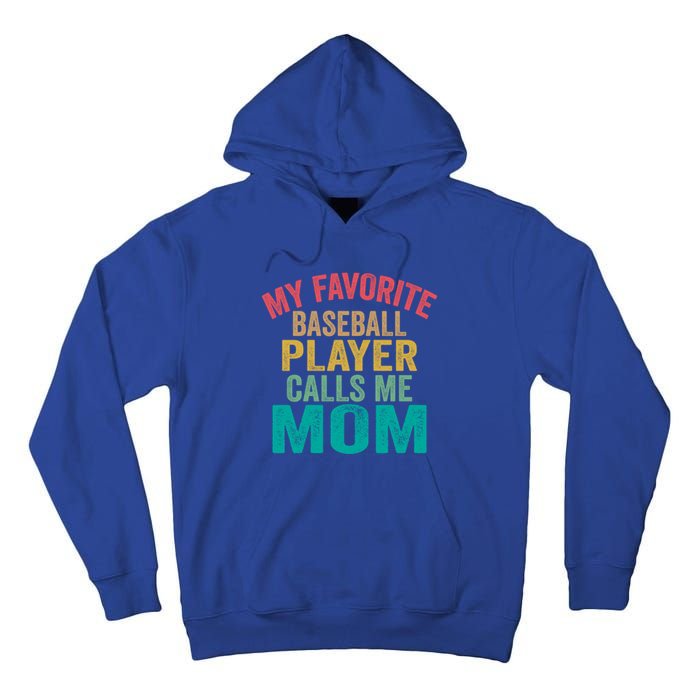 My Favorite Baseball Player Calls Me Mom Mothers Day Cute Gift Tall Hoodie