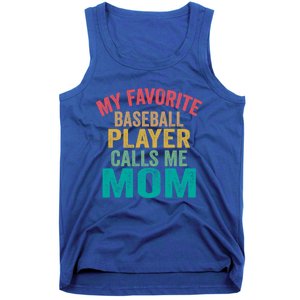 My Favorite Baseball Player Calls Me Mom Mothers Day Cute Gift Tank Top