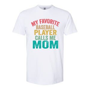 My Favorite Baseball Player Calls Me Mom Mothers Day Cute Gift Softstyle CVC T-Shirt