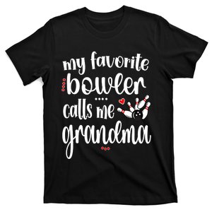 My Favorite Bowler Calls Me Bowling Grandma Meaningful Gift T-Shirt