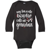 My Favorite Bowler Calls Me Bowling Grandma Meaningful Gift Baby Long Sleeve Bodysuit