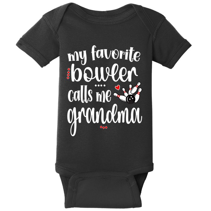 My Favorite Bowler Calls Me Bowling Grandma Meaningful Gift Baby Bodysuit