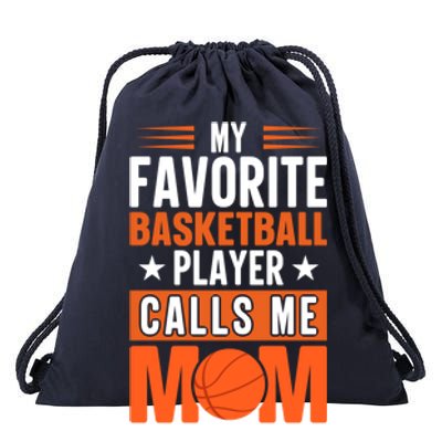 My Favorite Basketball Player Calls Me Mom Mothers Day Cool Gift Drawstring Bag