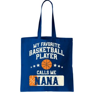 My Favorite Basketball Player Calls Me Nana Grandma Gift Tote Bag