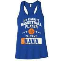 My Favorite Basketball Player Calls Me Nana Grandma Gift Women's Racerback Tank