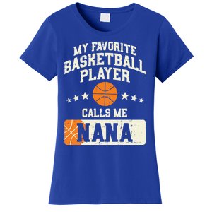 My Favorite Basketball Player Calls Me Nana Grandma Gift Women's T-Shirt