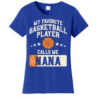 My Favorite Basketball Player Calls Me Nana Grandma Gift Women's T-Shirt