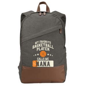 My Favorite Basketball Player Calls Me Nana Grandma Gift Cotton Canvas Backpack