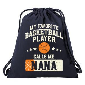 My Favorite Basketball Player Calls Me Nana Grandma Gift Drawstring Bag