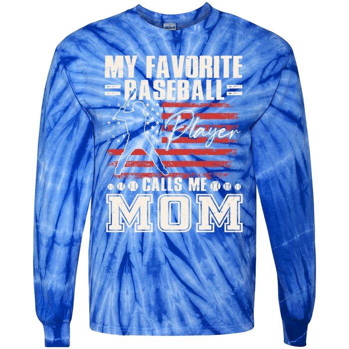 My Favorite Baseball Player Calls Me Mom American Flag Gift Tie-Dye Long Sleeve Shirt