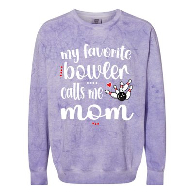 My Favorite Bowler Calls Me Bowling Mom Bowler Mama Gift Colorblast Crewneck Sweatshirt