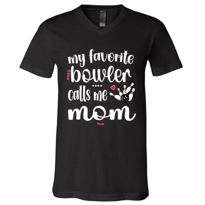 My Favorite Bowler Calls Me Bowling Mom Bowler Mama Gift V-Neck T-Shirt