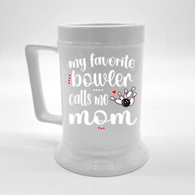 My Favorite Bowler Calls Me Bowling Mom Bowler Mama Gift Beer Stein