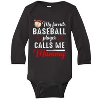 My Favorite Baseball Player Calls Me Mammy Cute Mothers Day Baby Long Sleeve Bodysuit