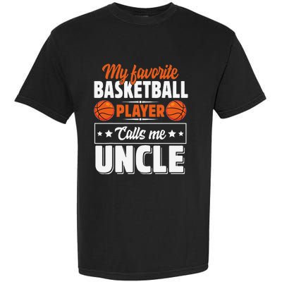 My Favorite Basketball Player Calls Me Uncle Cute Garment-Dyed Heavyweight T-Shirt