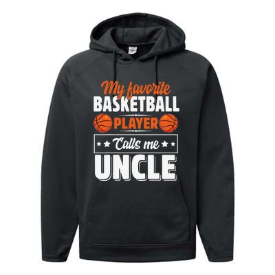 My Favorite Basketball Player Calls Me Uncle Cute Performance Fleece Hoodie