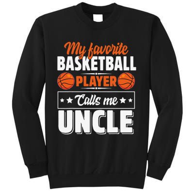 My Favorite Basketball Player Calls Me Uncle Cute Sweatshirt