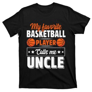 My Favorite Basketball Player Calls Me Uncle Cute T-Shirt