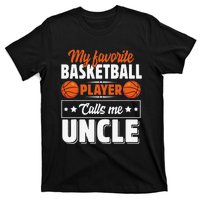 My Favorite Basketball Player Calls Me Uncle Cute T-Shirt