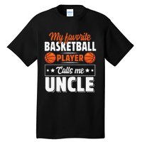 My Favorite Basketball Player Calls Me Uncle Cute Tall T-Shirt