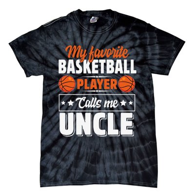 My Favorite Basketball Player Calls Me Uncle Cute Tie-Dye T-Shirt