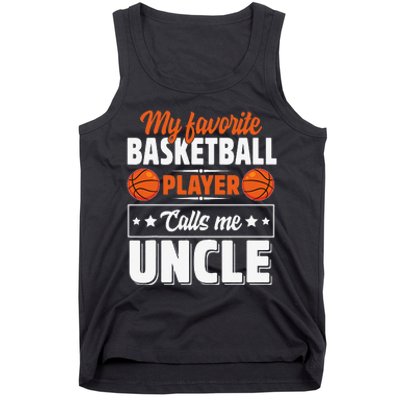 My Favorite Basketball Player Calls Me Uncle Cute Tank Top