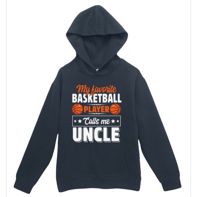 My Favorite Basketball Player Calls Me Uncle Cute Urban Pullover Hoodie