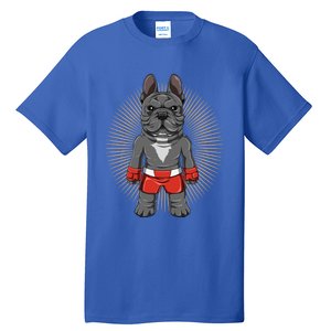 Mma French Bulldog Fighter Mixed Martial Arts Meaningful Gift Tall T-Shirt